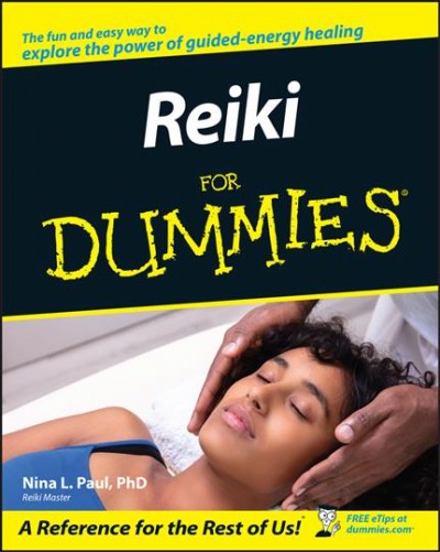 Reiki for dummies / by Nina L. Paul.