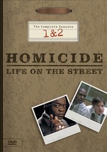 Homicide--life on the street. The complete first and second seasons [videorecording].