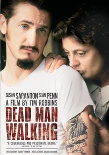 Dead man walking [videorecording] / PolyGram Filmed Entertainment presents a Working Title/Havoc production ; a film by Tim Robbins ; produced by Jon Kilik, Tim Robbins, Rudd Simmons ; written and directed by Tim Robbins.