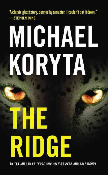 The ridge / Michael Koryta.