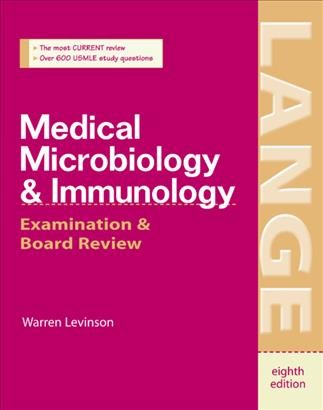 Medical microbiology & immunology [electronic resource] : examination & board review / Warren Levinson.