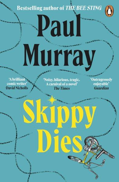 Skippy dies [electronic resource] : a novel / Paul Murray.