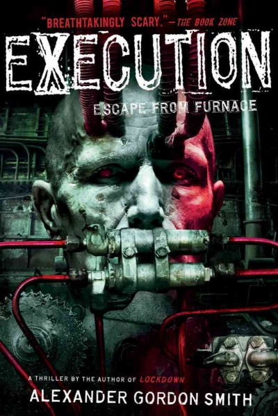 Execution / Alexander Gordon Smith.