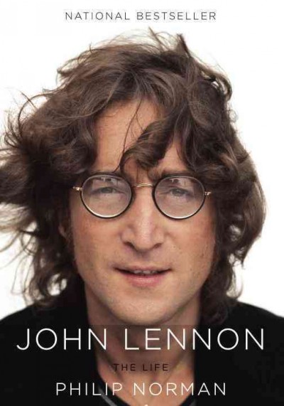 John Lennon : the life / Philip Norman.