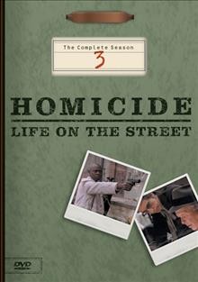 Homicide--life on the street. The complete season 3 [videorecording (DVD)].