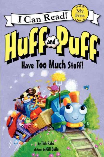 Huff and puff have too much stuff! / Tish Rabe, Gill Guile ; [edited by] Tamar Mays.