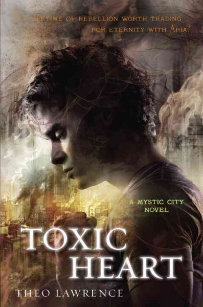 Toxic heart / Theo Lawrence.