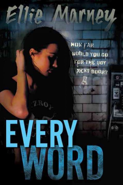 Every word / Ellie Marney.