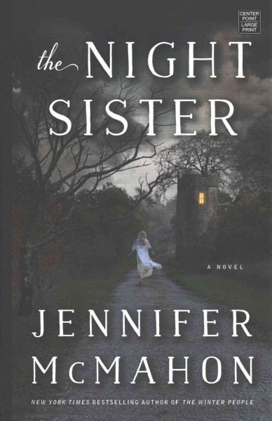 The night sister / Jennifer McMahon.