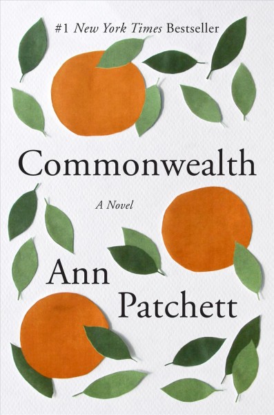 Commonwealth / Ann Patchett.