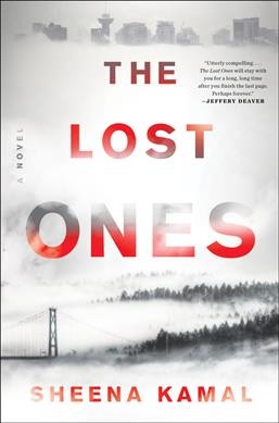 The lost ones : a novel / Sheena Kamal.