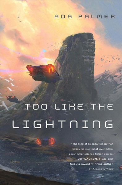 Too like the lightning / by Ada Palmer.