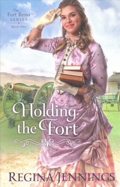 Holding the Fort / Regina Jennings.