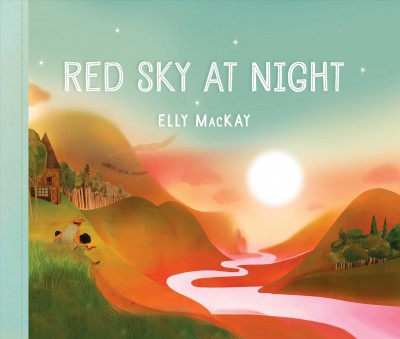 Red sky at night / Elly Mackay.