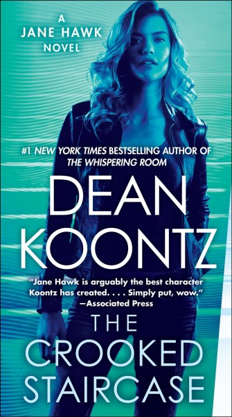 The crooked staircase : a Jane Hawk novel / Dean Koontz.