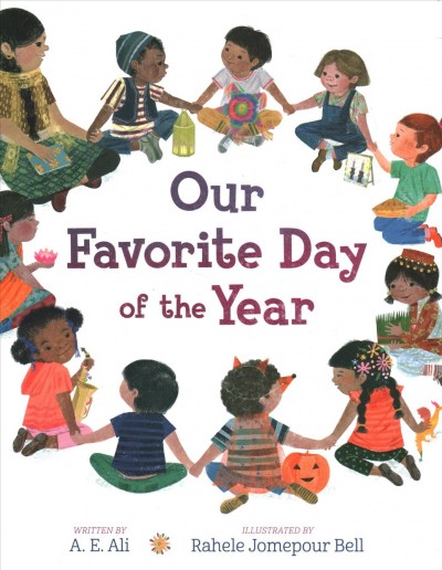 Our favorite day of the year / A. E. Ali ; illustrated by Rahele Jomepour Bell.