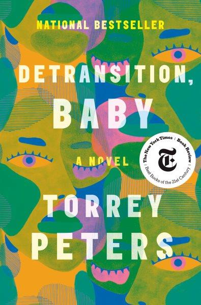 Detransition, baby : a novel / Torrey Peters.