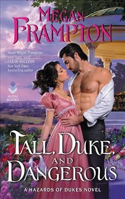 Tall, Duke, and Dangerous / Megan Frampton.