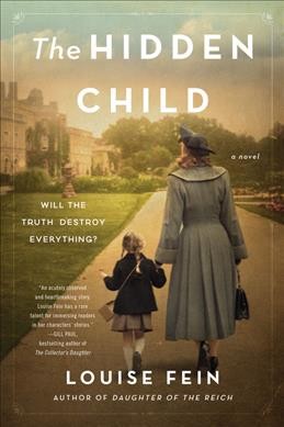 The hidden child : a novel / Louise Fein.