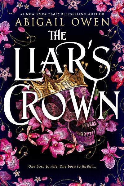 The liar's crown / Abigail Owen.