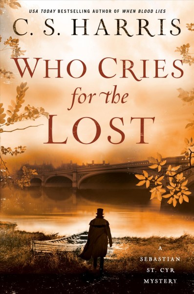 Who cries for the lost / C.S. Harris.