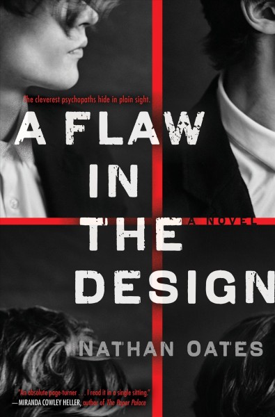 A flaw in the design : a novel / Nathan Oates.