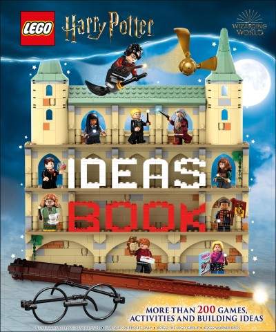 LEGO Harry Potter ideas book / written by Hannah Dolan and Julia March ; models by Jessica Farrell [and 5 others].