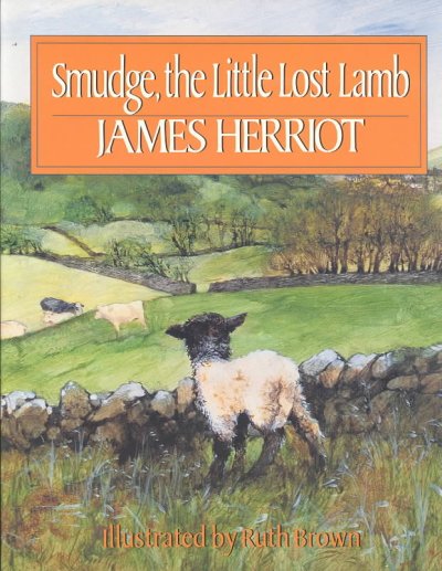 Smudge, the little lost lamb / James Herriot ; illustrated by Ruth Brown.