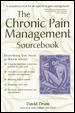 The Chronic Pain Mangement Sourcebook / David Drum.