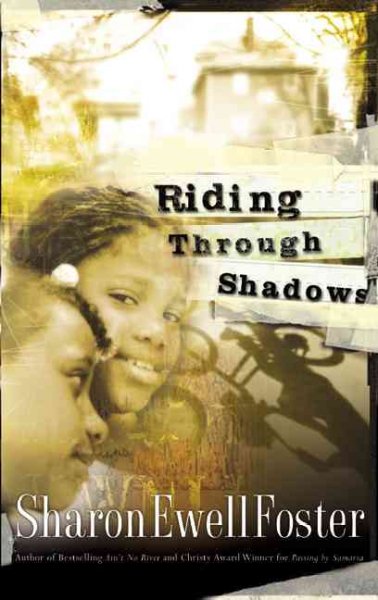 Riding through shadows / Sharon Ewell Foster.
