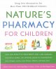 Go to record Nature's pharmacy for children : drug-free alternatives fo...