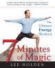 7 minutes of magic : the ultimate energy workout  Cover Image