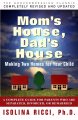 Mom's house, dad's house : a complete guide for parents who are separated, divorced, or remarried  Cover Image