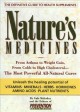 Nature's medicines : from asthma to weight gain, from colds to high cholesterol : the most powerful all-natural cures  Cover Image