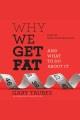 Why we get fat and what to do about it  Cover Image