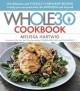 The whole30 cookbook : 150 delicious and totally compliant recipes to help you succeed with the Whole30 and beyond  Cover Image