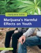 Go to record Marijuana's harmful effects on youth