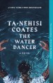 Go to record The water dancer : a novel