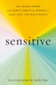 Sensitive : the hidden power of the highly sensitive person in a loud, fast, too-much world  Cover Image