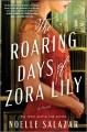 Go to record The roaring days of Zora Lily