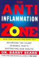 Go to record The anti-inflammation zone : reversing the silent epidemic...
